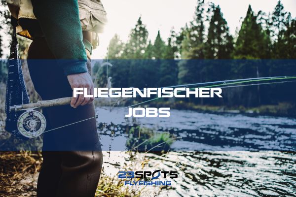 Fliegenfischer Jobs